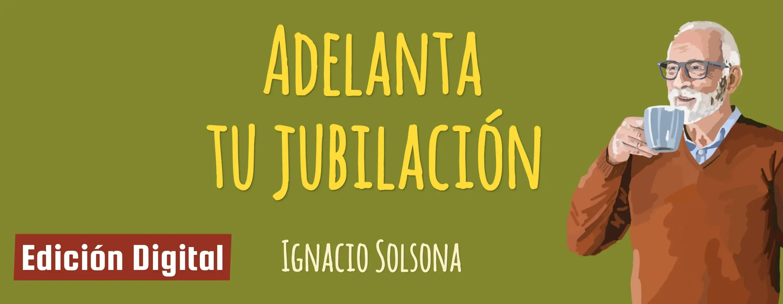 Adelanta tu jubilación – edición digital