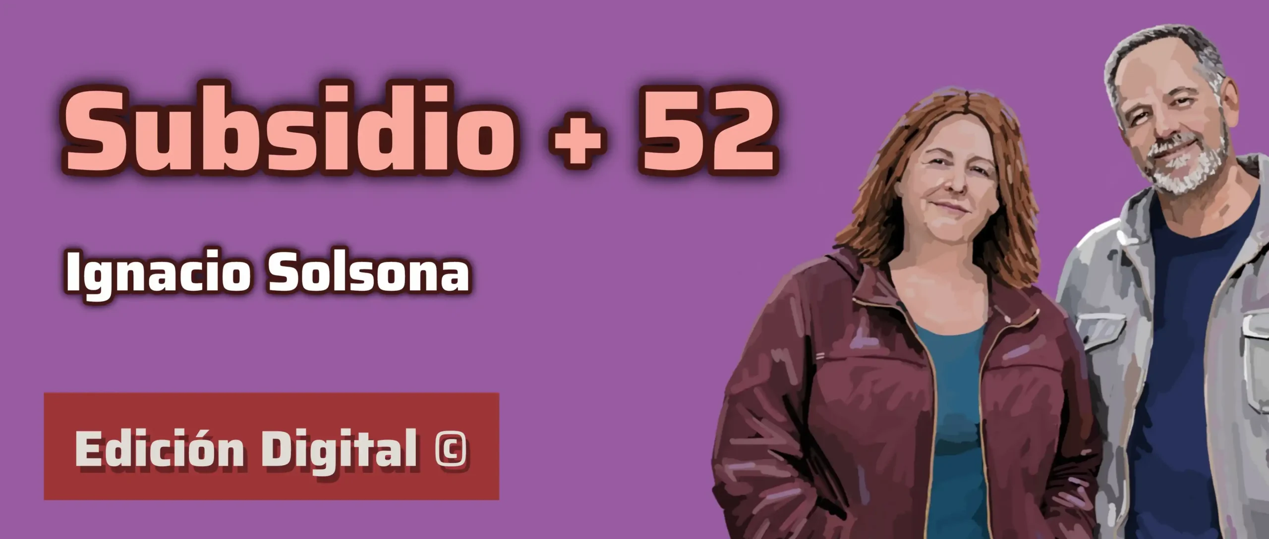 Subsidio para mayores de 52 años – edición digital